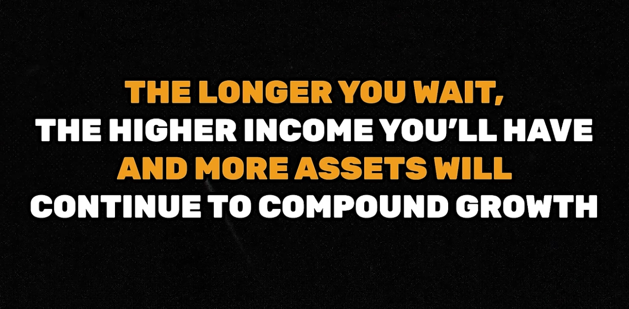 The longer you wait, the higher your income