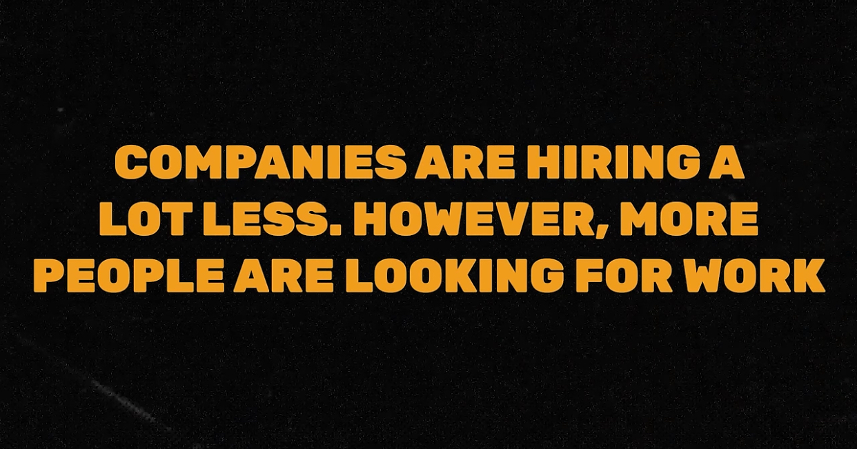 Text stating companies are hiring less, but more people are looking for work.