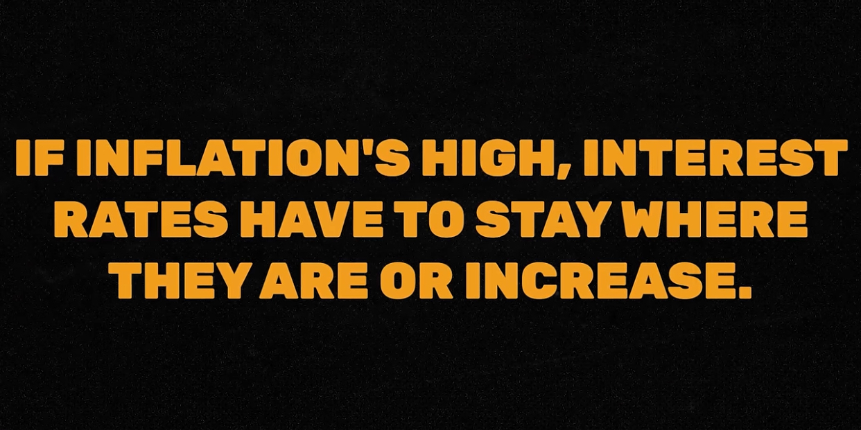 High inflation requires interest rates to stay the same or increase.