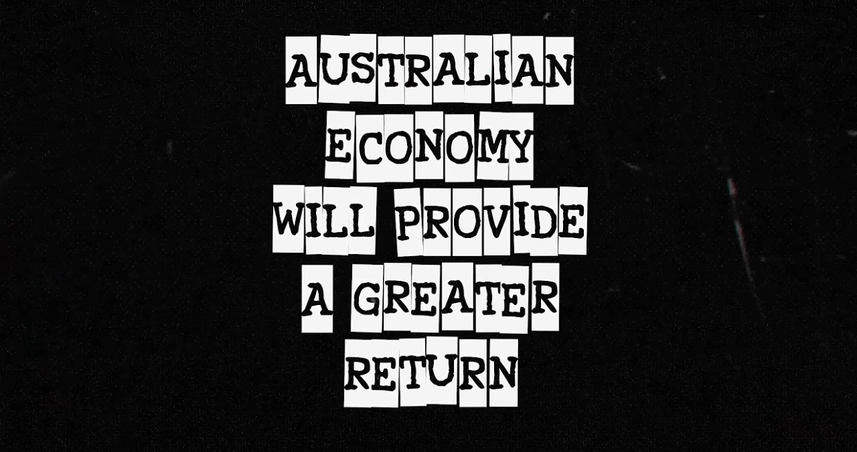 A quote that says “Australian economy will provide a greater return”