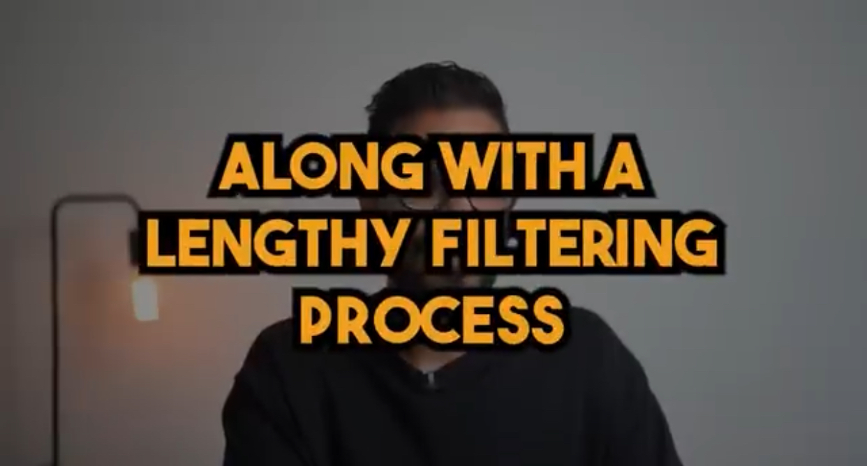 A long with lengthy filtering process