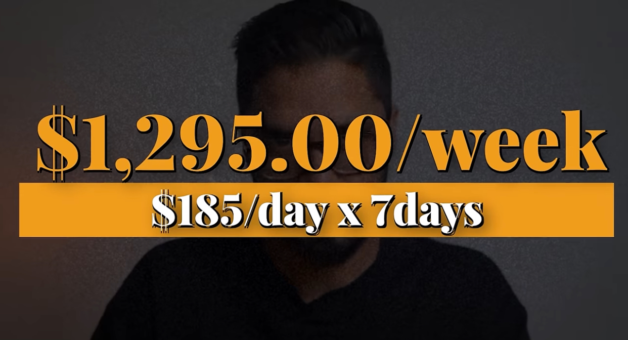 $1,295.00/week, costs $185/day x 7days