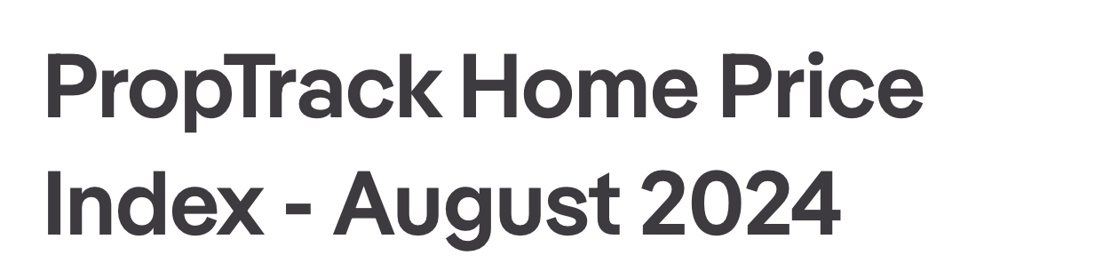 PropTrack Home Price Index - August 2024