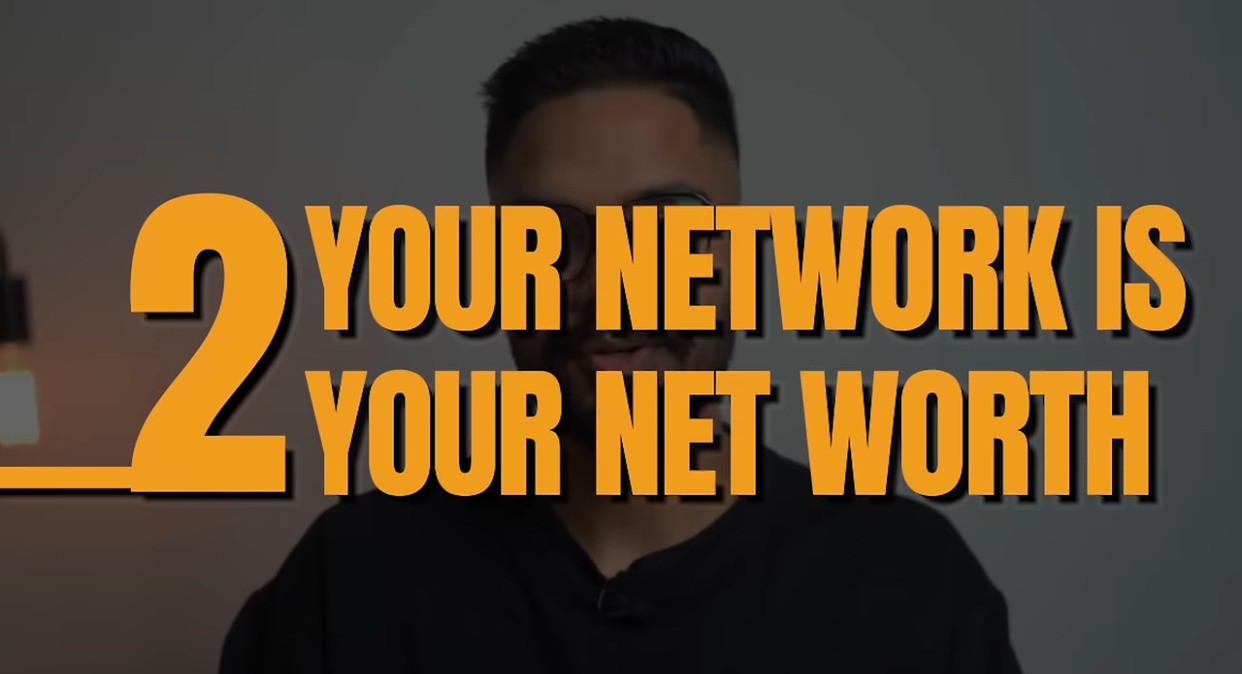 2. Your network is your net worth