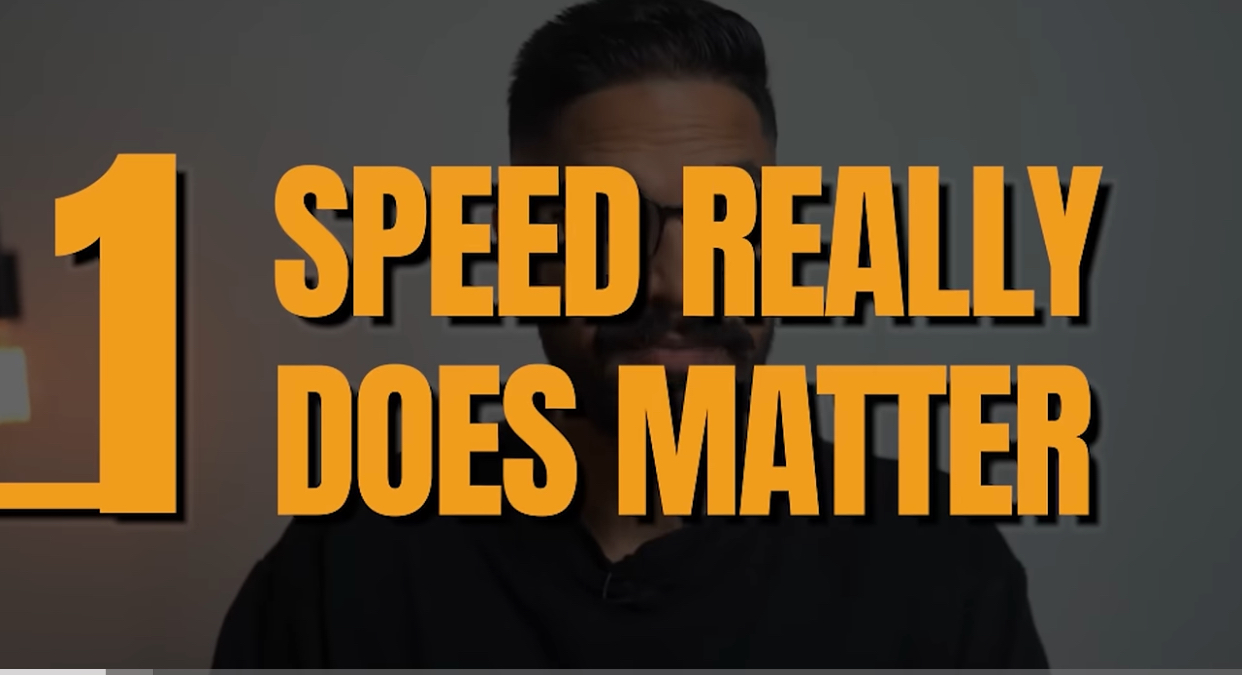 1. Speed really matter