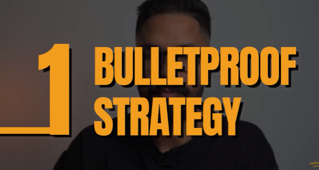 1. Bulletproof strategy
