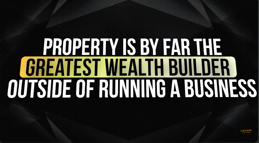 Property in by far  the greatest wealth builder outside of running a business