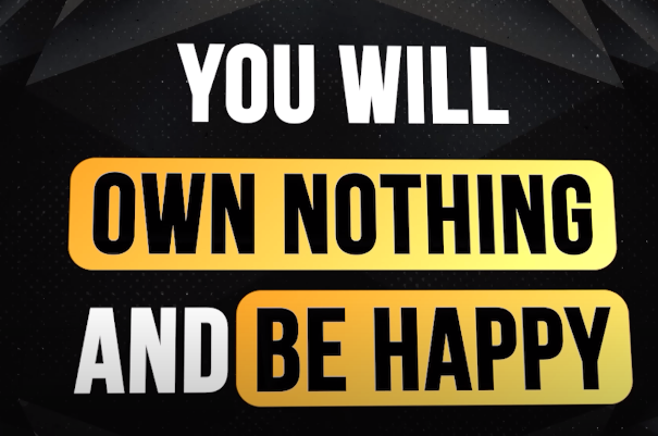 you will own nothing and be happy quote